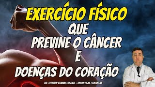 💪🏻 Exercício Físico que Previne Câncer e Doenças do Coração ❤️