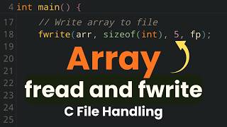 fread and fwrite Explained with Arrays (Binary Files) | File Handling in C Programming Language