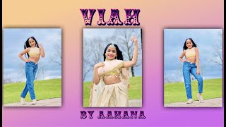 VIAH | Jassie Gill | Sara Gurpal | Rony Ajnali | Gill Machhrai | Preet Romana PRP | Dance By Aahana