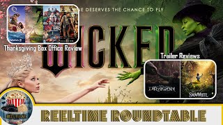 ReelTime RoundTable: LAST EPISODE, Wicked review, Snow White Trailer reaction and more!