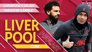 Liverpool.com Podcast: Liverpool’s Mohamed Salah Transfer Gamble | Fabinho Conundrum