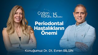 Periodontal Hastalıkların Önemi | Diş Eti Hastalıkları Neden Tedavi Edilmeli? | Dr. Dt. Evren Bilgin