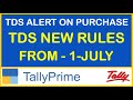 TDS ALERT ON PURCHASE - TDL | TDS ON PURCHASE GOODS NEW RULES | TDL FOR TALLY ERP 9 & PRIME