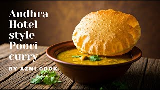 Recreate Restaurant-Style Puri Curry Andhra Special