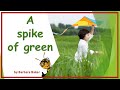 A Spike of green – by Barbara Baker - Kids learning children's English poem recitation