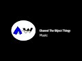 AW Channel The Object Thingy - Music with BandLab *no voice* (FIXED)