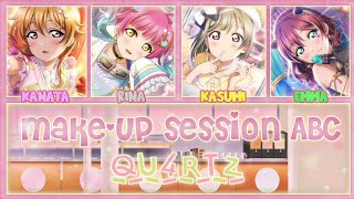 Make-up session ABC - QU4RTZ [FULL ENG/ROM LYRICS + COLOR CODED] | Love Live!