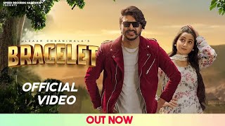 Bracelet (Official video) Gulzaar Chhaniwala | Renuka Panawar | Latest Haryanvi Song 2023
