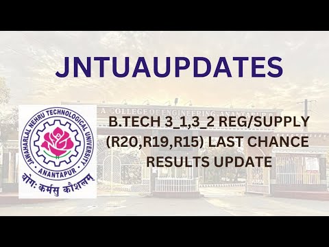 JNTUA //B.TECH 3_1,3_2 REG/SUPPLY RESULTS UPDATE - YouTube