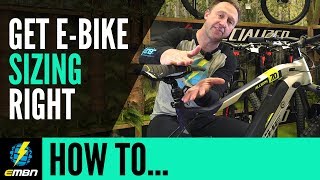 Choosing The Right Size E Mountain Bike | EMBN How To