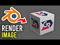 How To Render Image In Blender - Full Guide