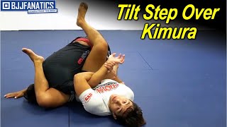 Tilt Step Over Kimura by Josh Cisneros