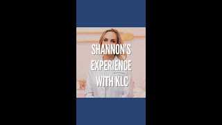 Shannon's Experience with KLC