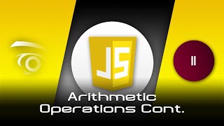 JavaScript Arithmetic Operations Continued | Tutorial