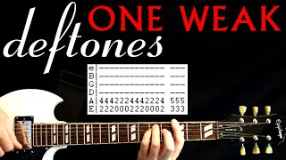 Deftones One Weak Guitar Lesson / Guitar Tabs / Guitar Tutorial / Guitar Chords / aka One Week