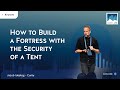 How to Build a Fortress with the Security of a Tent