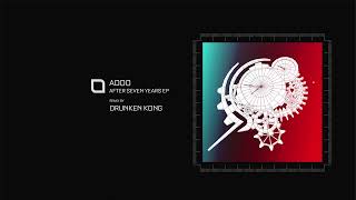 Adoo - After Seven Years (Drunken Kong Remix) [Tronic]