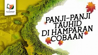 Panji-Panji Tauhid di Hamparan Cobaan