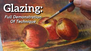 Oil Painting Glazing: Full Demonstration Of Technique (The Essentials!)