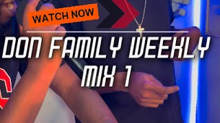 Donfamily Weekly Mix 1