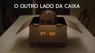 O OUTRO LADO DA CAIXA - OTHER SIDE OF THE BOX / PT BR LEGENDADO