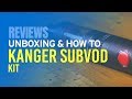 Kanger Subvod Kit Review & How To Use Guide