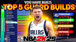 TOP 5 BEST GUARD BUILDS on NBA 2K25! Maximize Your CAP BREAKERS! (SEASON 2)