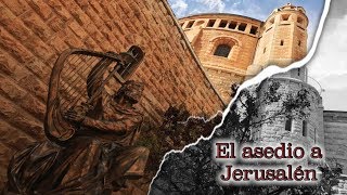 El asedio a Jerusalén