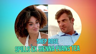 Shep Rose Spills Tea on Sienna Evans Breakup: The Real Reason They Broke Up