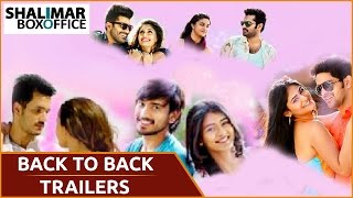 Back To Back  Trailers   || Ram,  Akhil , Naga Shourya , Raju Tarun ,Sharwanand ,Naveen, Nikil