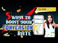 5 Ways to Boost Your Conversion Rates for your affiliate campaigns