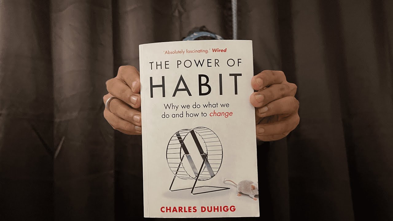 THE POWER OF HABIT By Charles Duhigg | Book Review & Book Summary - YouTube