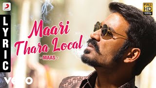 Maari - Maari Thara Local Lyric | Dhanush, Kajal Agarwal | Anirudh