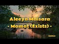 Mamat (Exists) - Aleeya Maisara (Lirik Lagu)