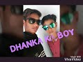 Dhanka ka chora Vishnu dhanka 😎