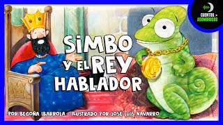 Simbo y El Rey Hablador | Cuentos Para Dormir En Español Asombrosos Infantiles
