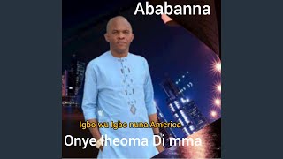 Igbo wu Igbo nuna America Onye iheoma di mma