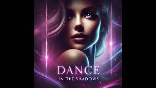 Dance in the Shadows - Number One