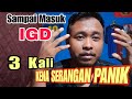 SERANGAN PANIK SAMPAI MASUK IGD | Pengalaman Terkena Gerd Anxiety dan Panic Attack ||