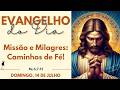 EVANGELHO DO DIA 14/07/2024 | Reflexão Missão e Milagres: Caminhos de Fé! | Mc 6,7-13