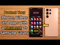 Password Protect Your Photos, Apps & Messages On Your Samsung Galaxy (Secure Folder)