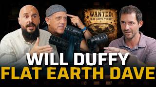 Will Duffy Debunks Flat Earth Dave's Arguments
