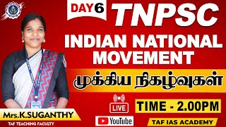 🔴TNPSC | INDIAN NATIONAL MOVEMENT | YEAR AND EVENT  | TAF IAS ACADEMY