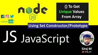 JavaScript to get unique values from array Using Set Constructor/Prototype | Siraj M |