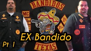 Pt 1 Ex-Bandido Tells His Story