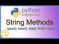 Python String Methods - upper() lower() strip() find() replace() startswith() capitalize() + MORE