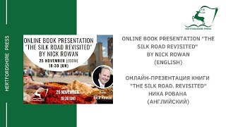 Online book presentation "The Silk Road Revisited" by Nick Rowan (EN)