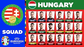 HUNGARY SQUAD EURO 2024 | HUNGARY SQUAD DEPTH EURO 2024 | UEFA EURO 2024 GERMANY