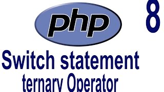 PHP Tutorial For Beginners #8 | Introduction to switch statement & ternary operator