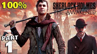 Sherlock Holmes The Awakened 100% Walkthrough Gameplay Part 1 - All Achievements & Trophies